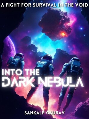 cover image of Into the Dark Nebula